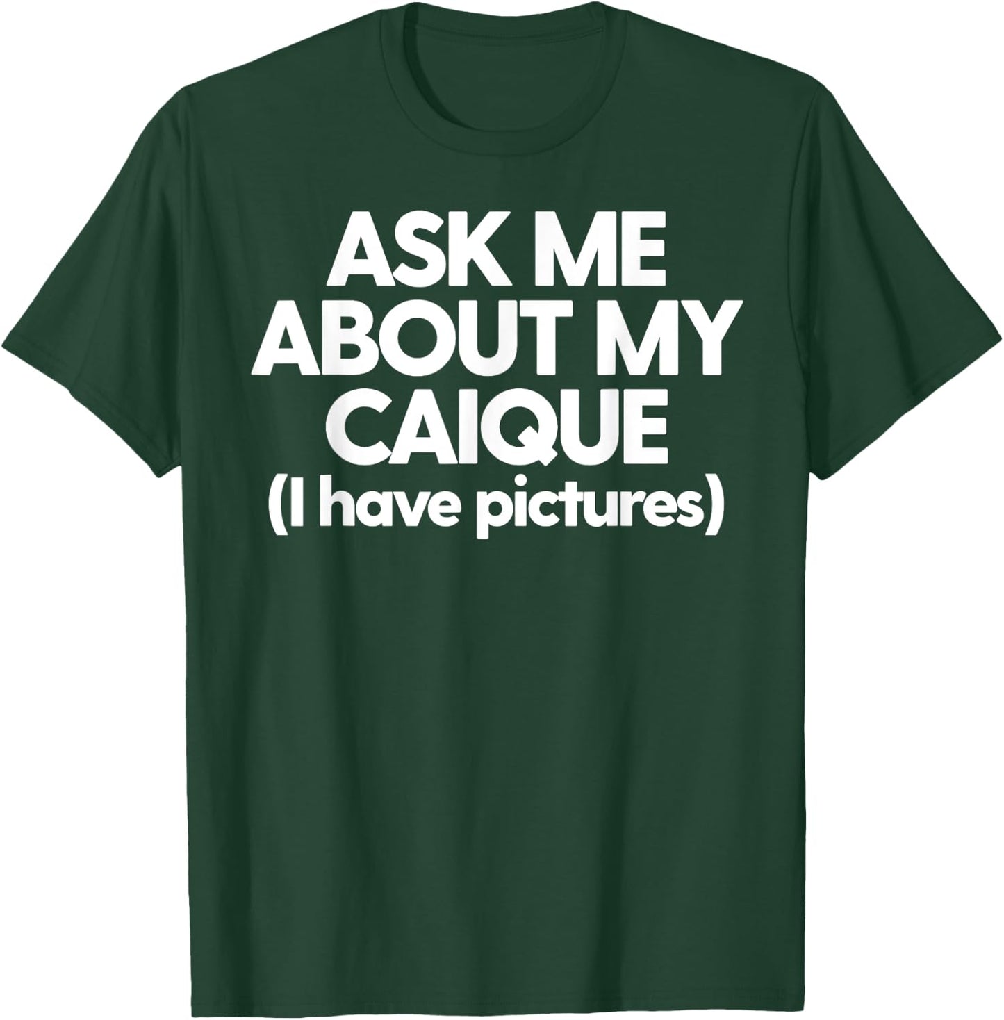 Caique Mom Love My Caique Funny Caique Ask About My Caique T-Shirt - T-Shirt | Forest