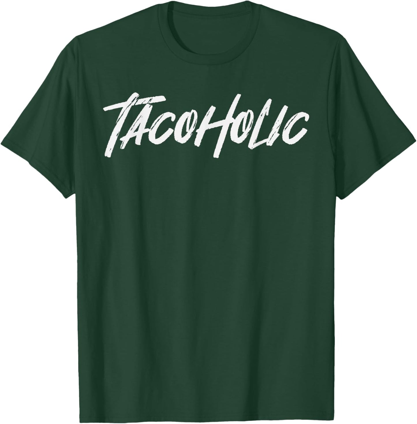 Tacoholic Taco Lover Cinco De Mayo Fiesta Party Mexican T-Shirt - T-Shirt | Forest