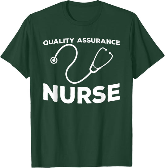 Great QA Nurse Outfit Quality Management Nurses T-Shirt - T-Shirt | Forest