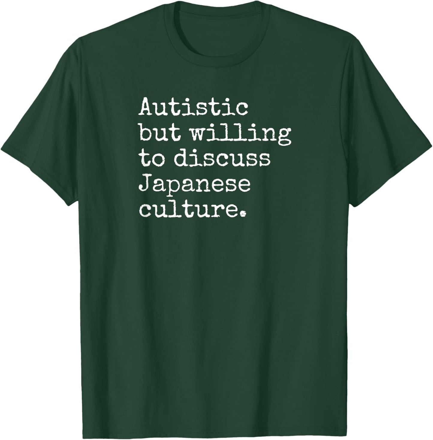 Autism ASD Aspie Anime Japan Autistic Japanese Culture T-Shirt - T-Shirt | Forest