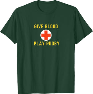 Give Blood Play Rugby Sports Health Gift T-Shirt - T-Shirt | Forest