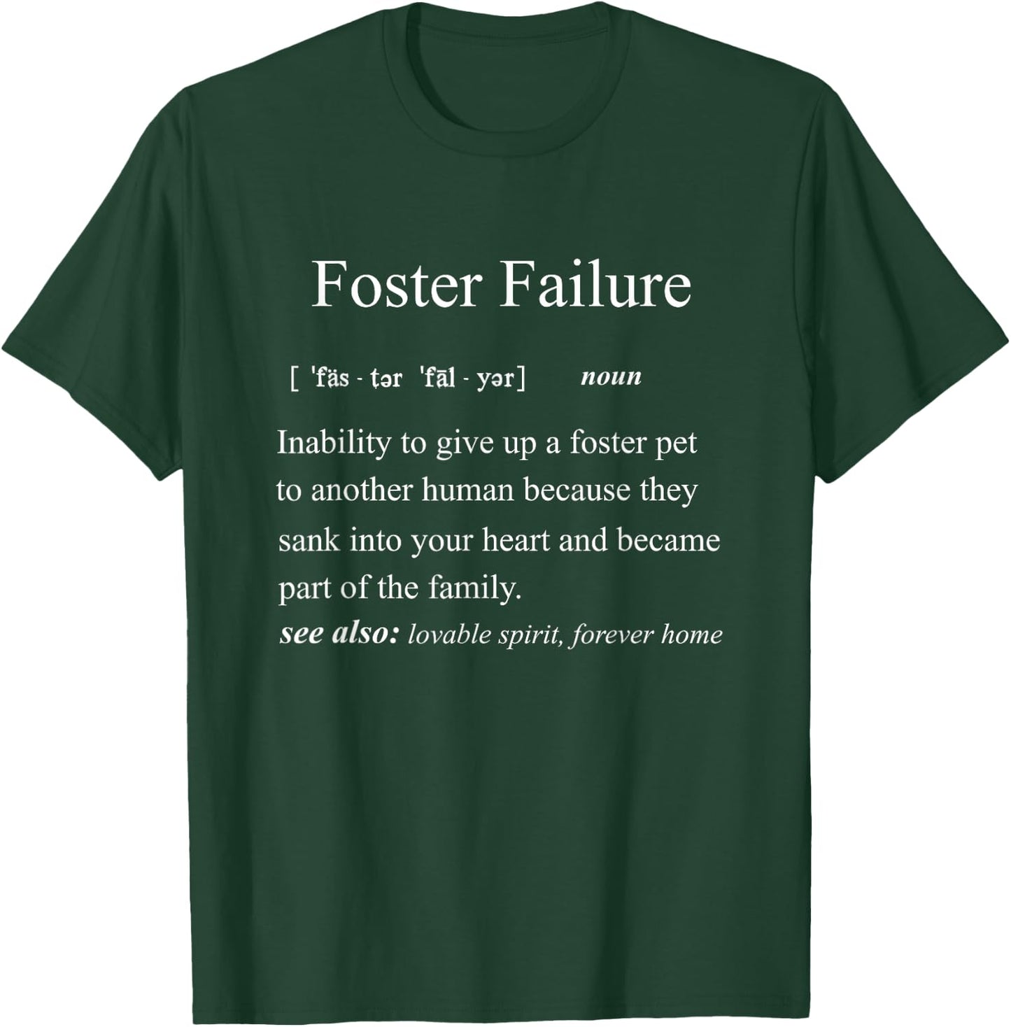 Foster Failure Definition, Cat Dog Bird Foster Parent Gift Women T-Shirt - T-Shirt | Forest