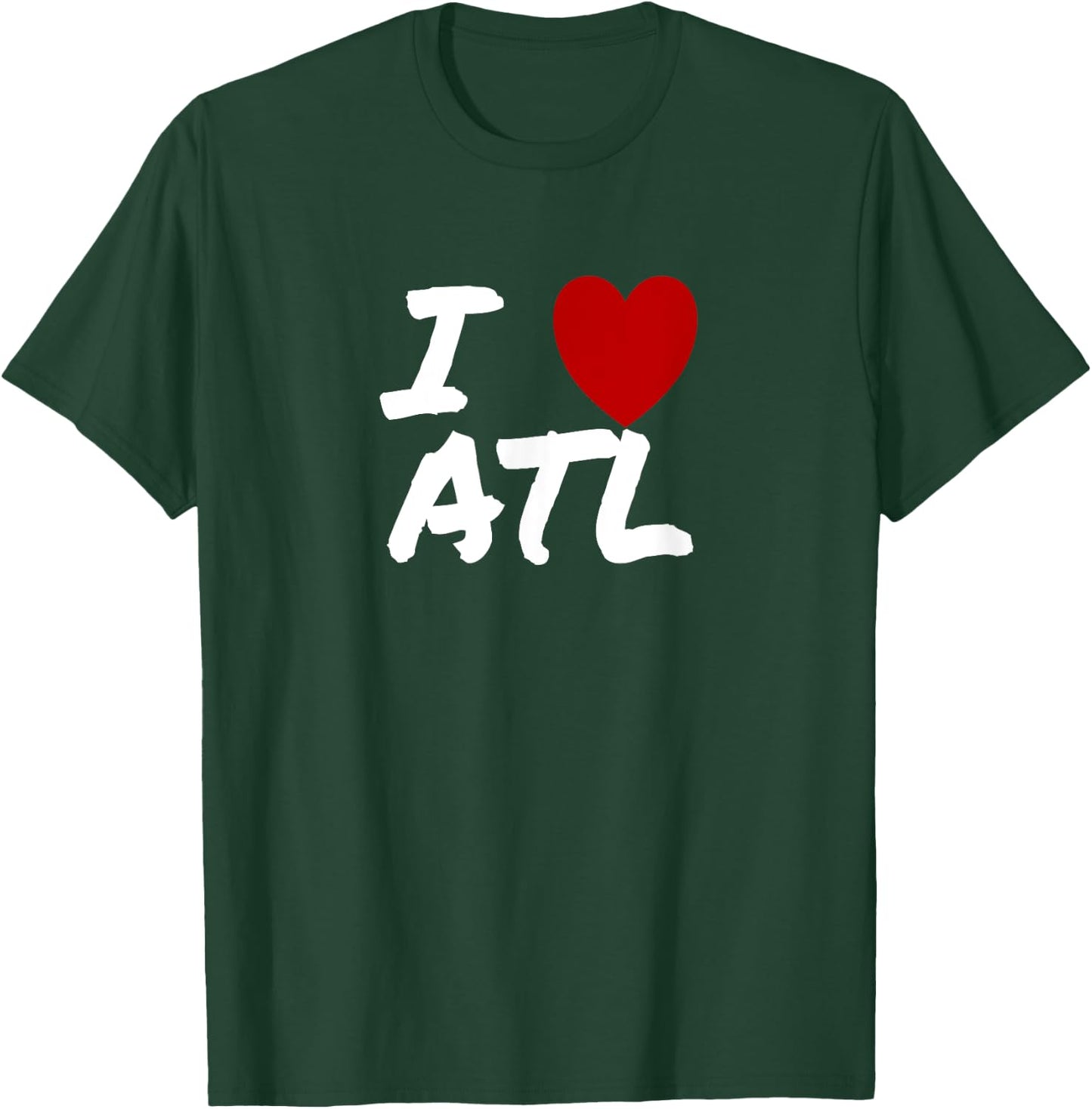 I Heart (Love) Atlanta ATL Birthplace Home Travel T-Shirt - T-Shirt | Forest