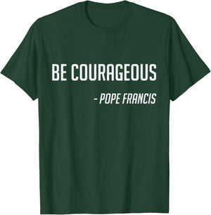 Pope Francis Catholic Saint Jesus Gift T-Shirt - T-Shirt | Forest