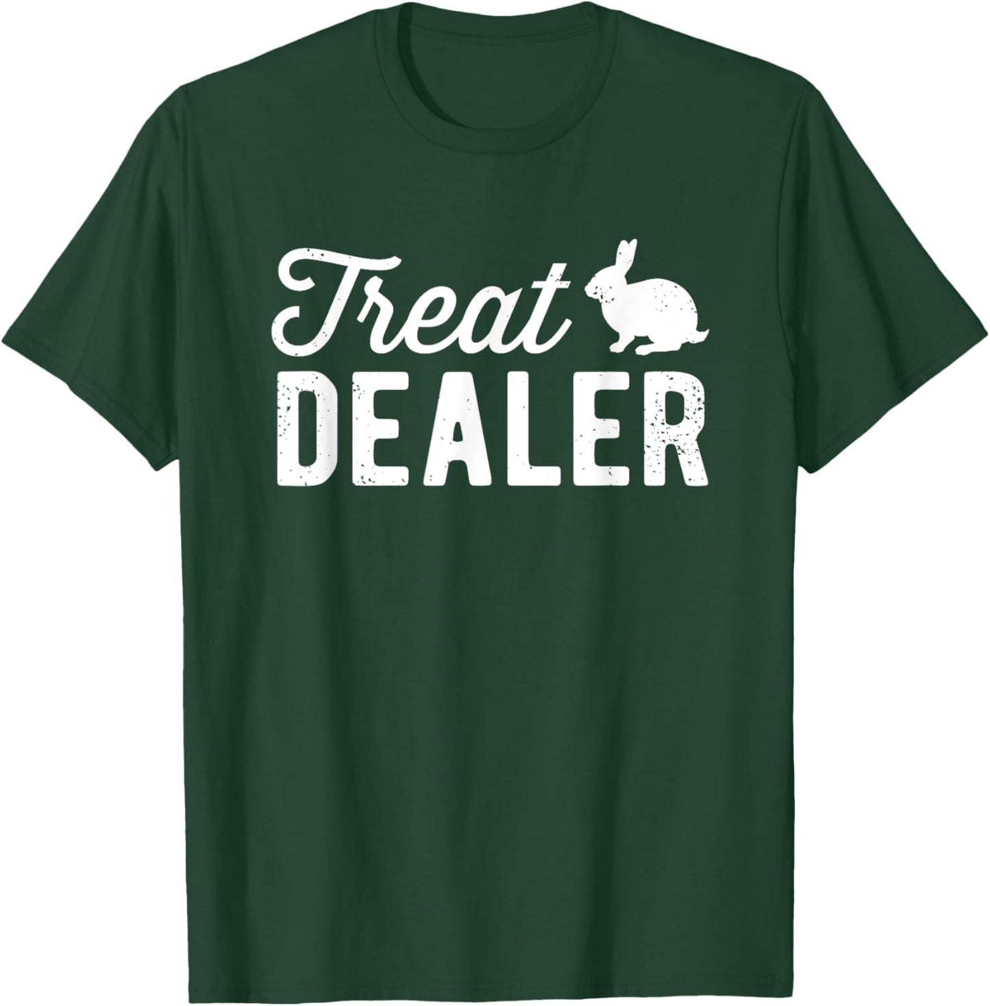 Rabbit Treat Dealer Funny Humor Bunny Treats Rabbit Owner T-Shirt - T-Shirt | Forest
