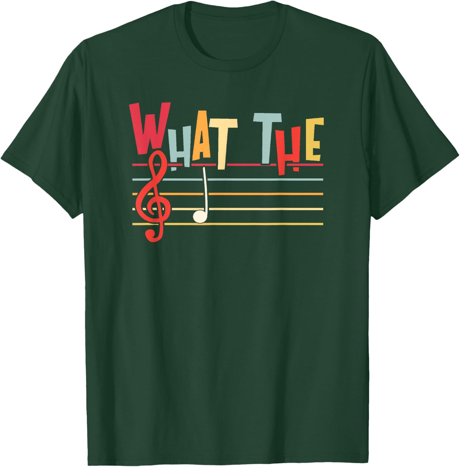 What The F Funny Clef Note Music Humor Musician Gift T-Shirt - T-Shirt | Forest