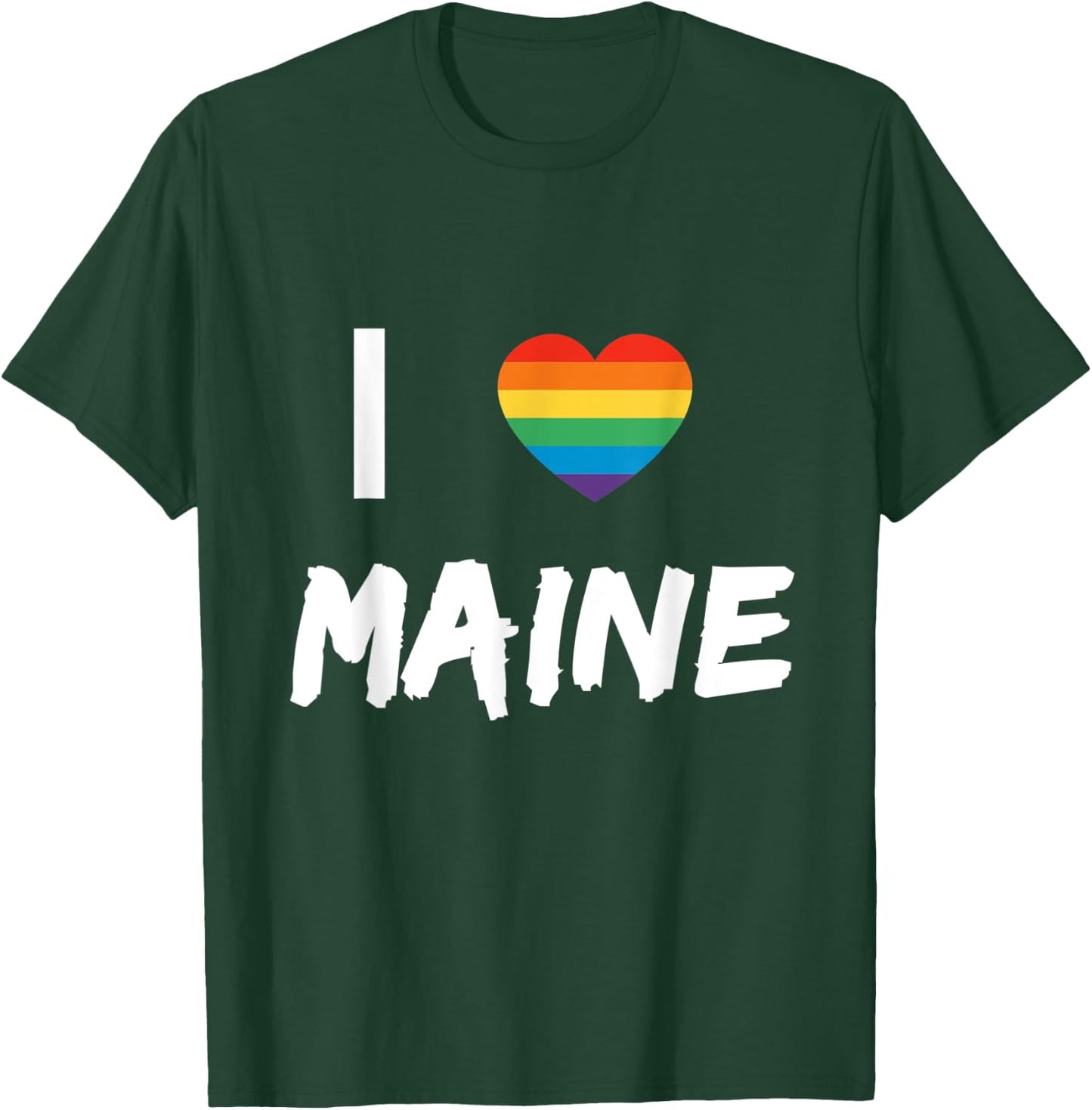 I Love Maine Gay Pride LBGT T-Shirt - T-Shirt | Forest
