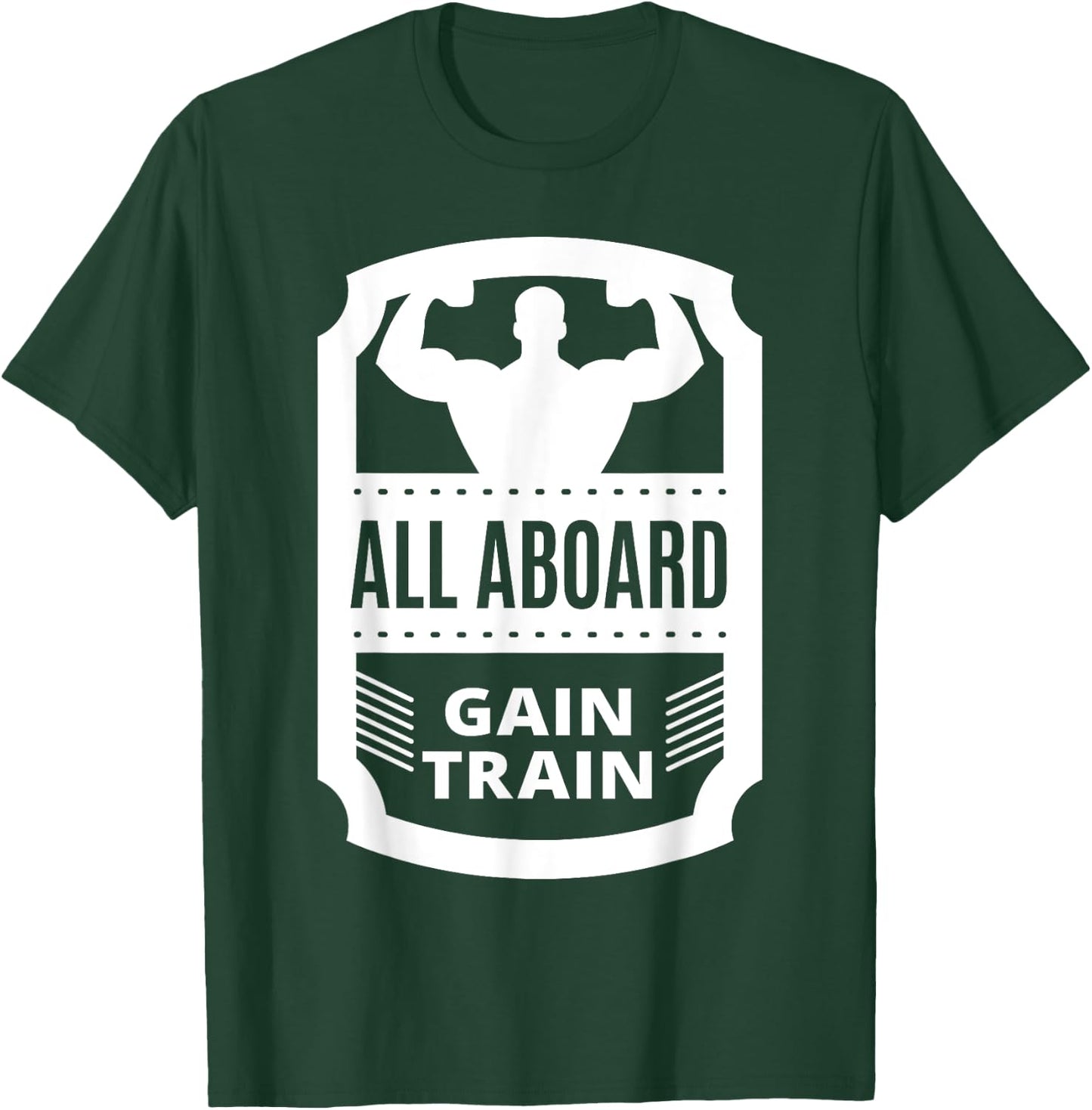 All Aboard Gain Train Weight Lifting T-Shirt - T-Shirt | Forest