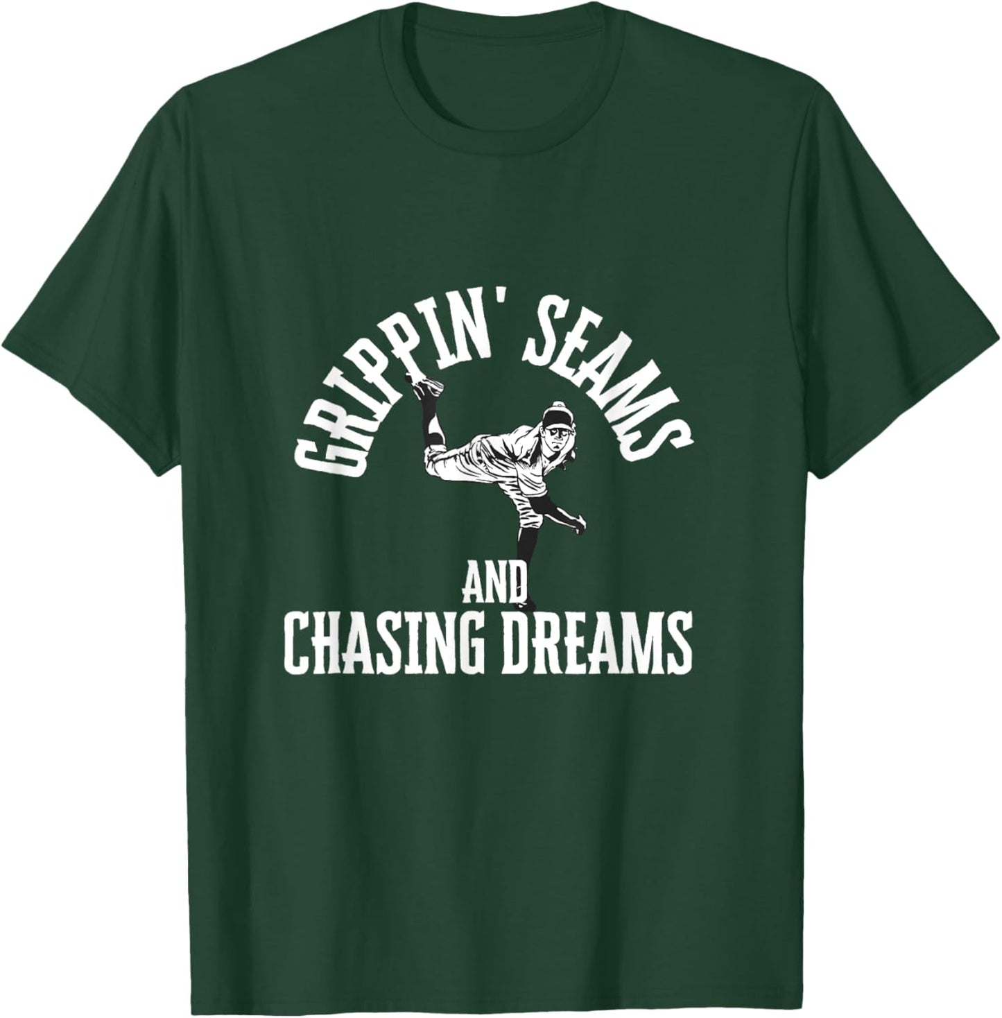 Funny Baseball Quote Grippin' Seams and chasing dreams T-Shirt - T-Shirt | Forest