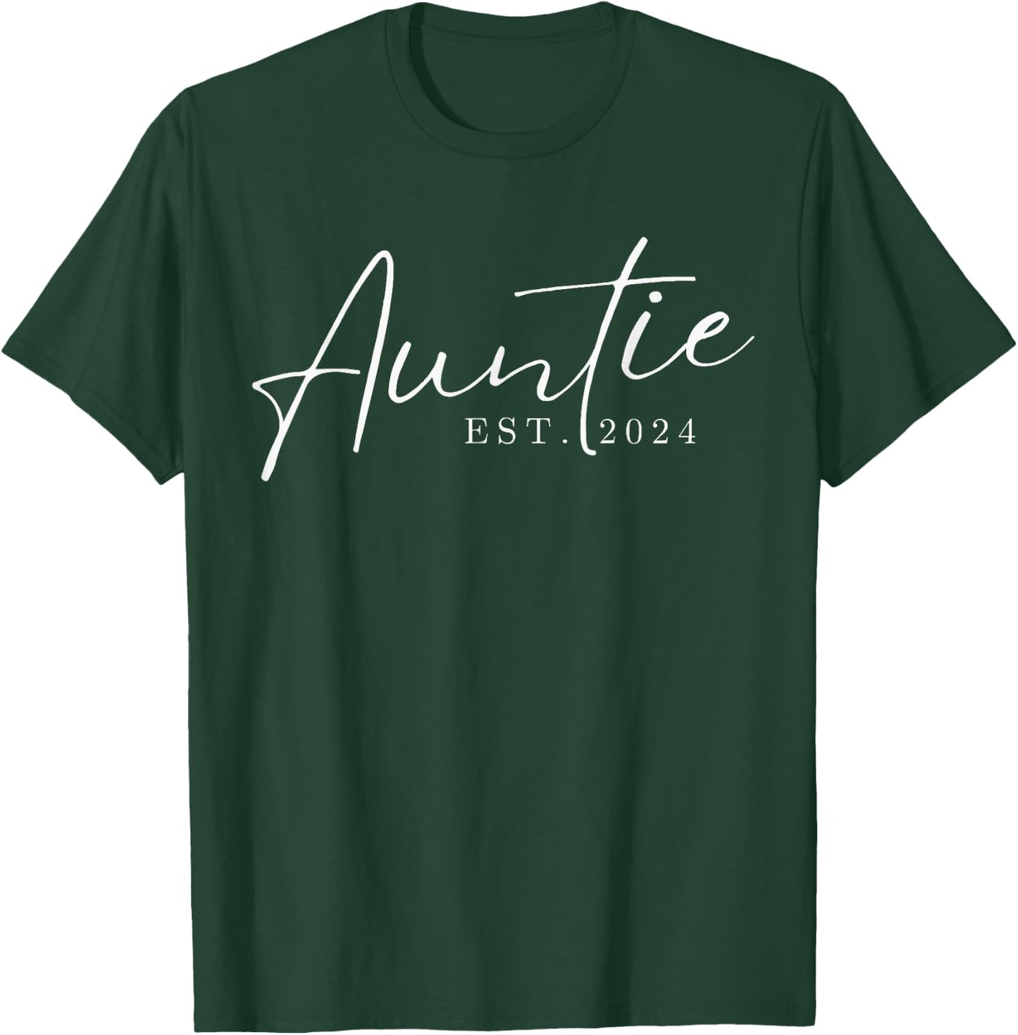Auntie Est 2024 T-Shirt - T-Shirt | Forest