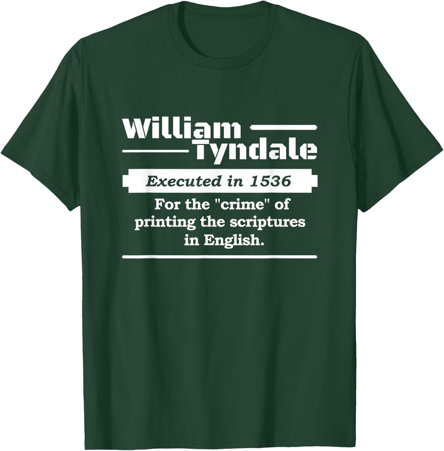William Tyndale English Bible Translator T-Shirt - T-Shirt | Forest