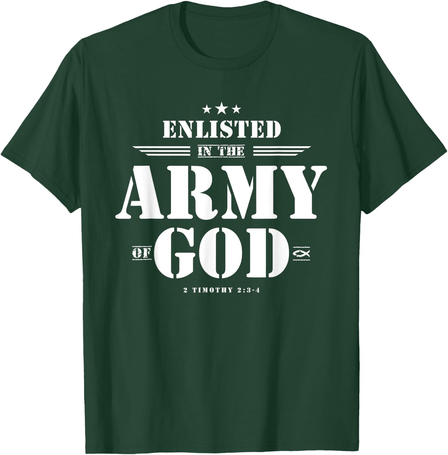 Faith Everywear Christian with Bible Verses, Scriptures, God's Army Design - Green, -Adult, Short Sleeve, Classic Fit, Small T-Shirt - T-Shirt | Forest