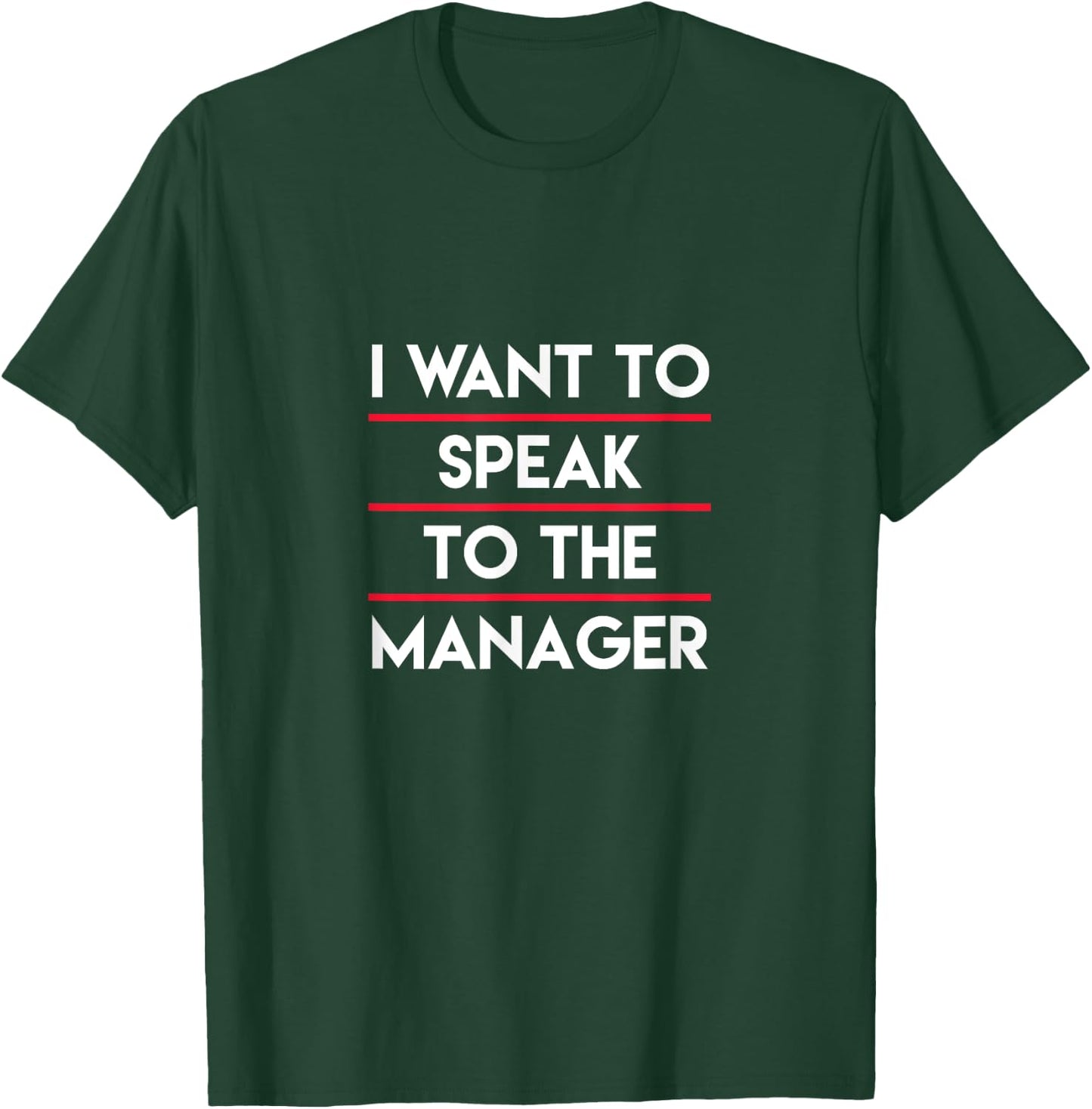 I Need To Talk To Your Manager, Funny Mother Sarcastic Meme T-Shirt - T-Shirt | Forest