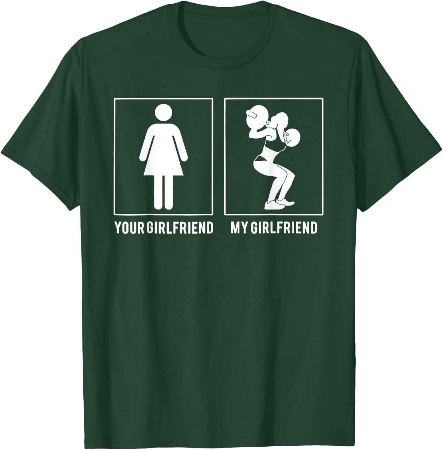 Your Girlfriend My Girlfriend Weight Lifting T-Shirt - T-Shirt | Forest