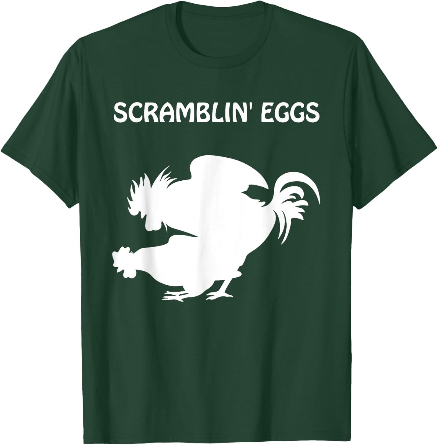 Scramblin' Eggs - The Cousin To Makin' Bacon T-Shirt - T-Shirt | Forest