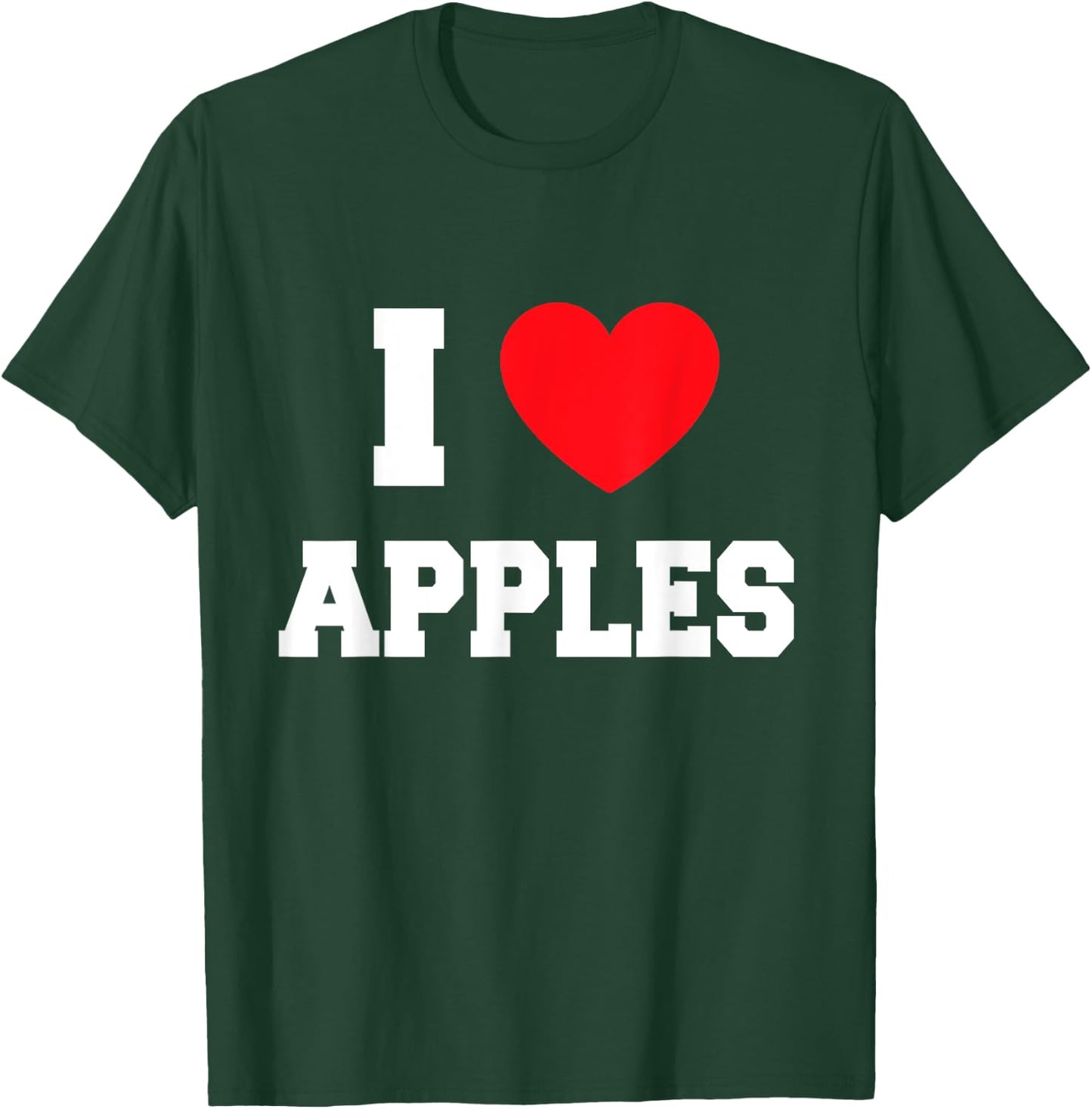 I Love apples T-Shirt - T-Shirt | Forest