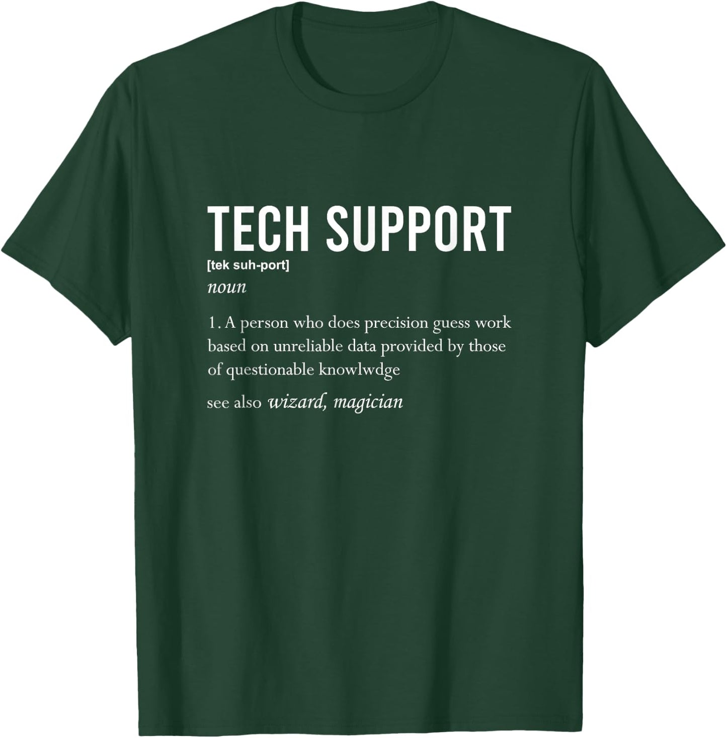 Funny Quote Tech Support Definition Nerd Technician Shirt T-Shirt - T-Shirt | Forest