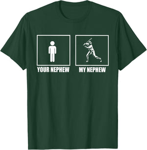 Your Nephew My New Phew Baseball T-Shirt - T-Shirt | Forest