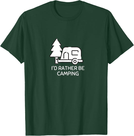 I'd Rather Be Camping - TearDrop Camper T-Shirt - T-Shirt | Forest