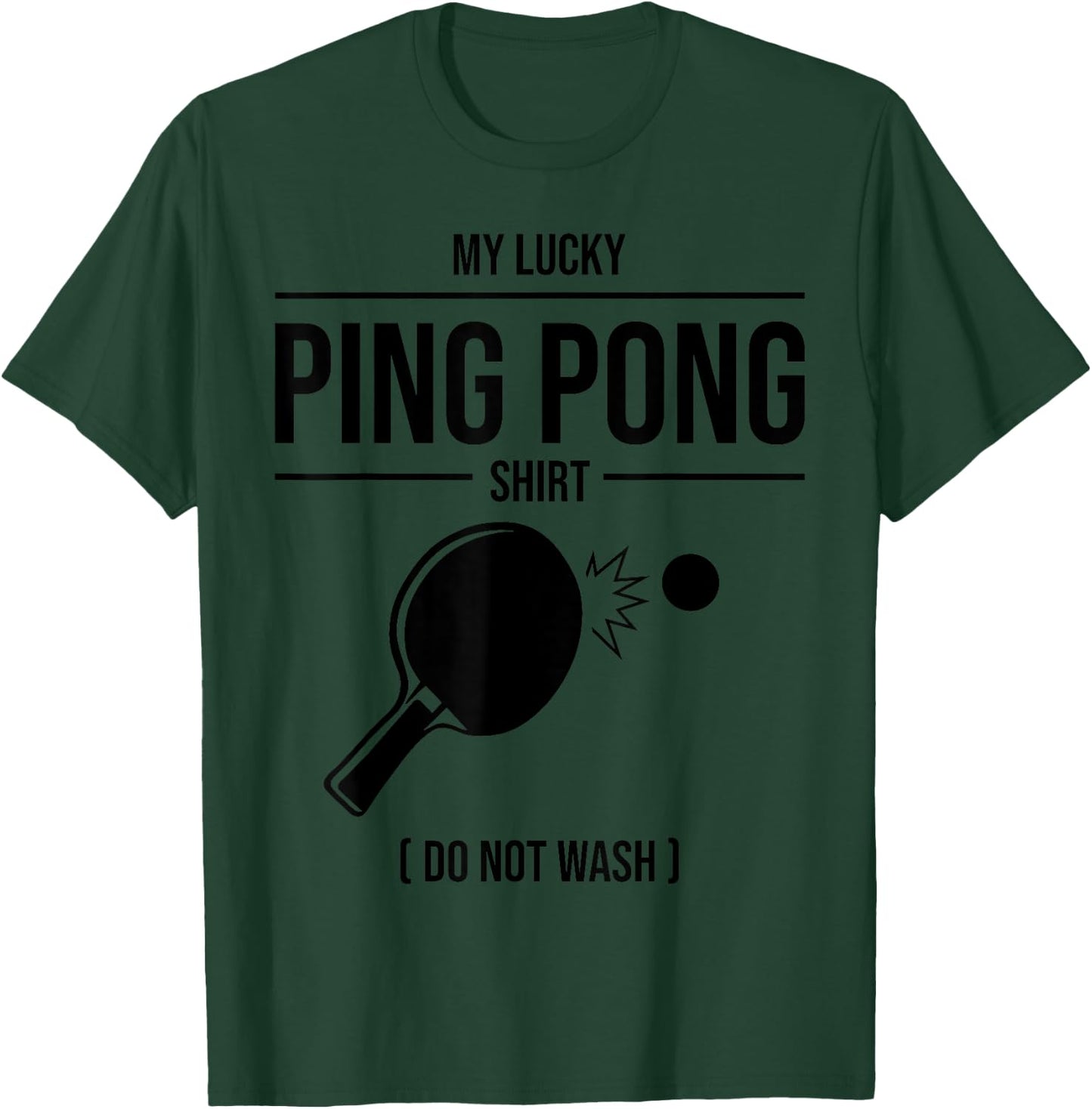 Funny Lucky Ping Pong Gift Table Tennis Player Men Women T-Shirt - T-Shirt | Forest