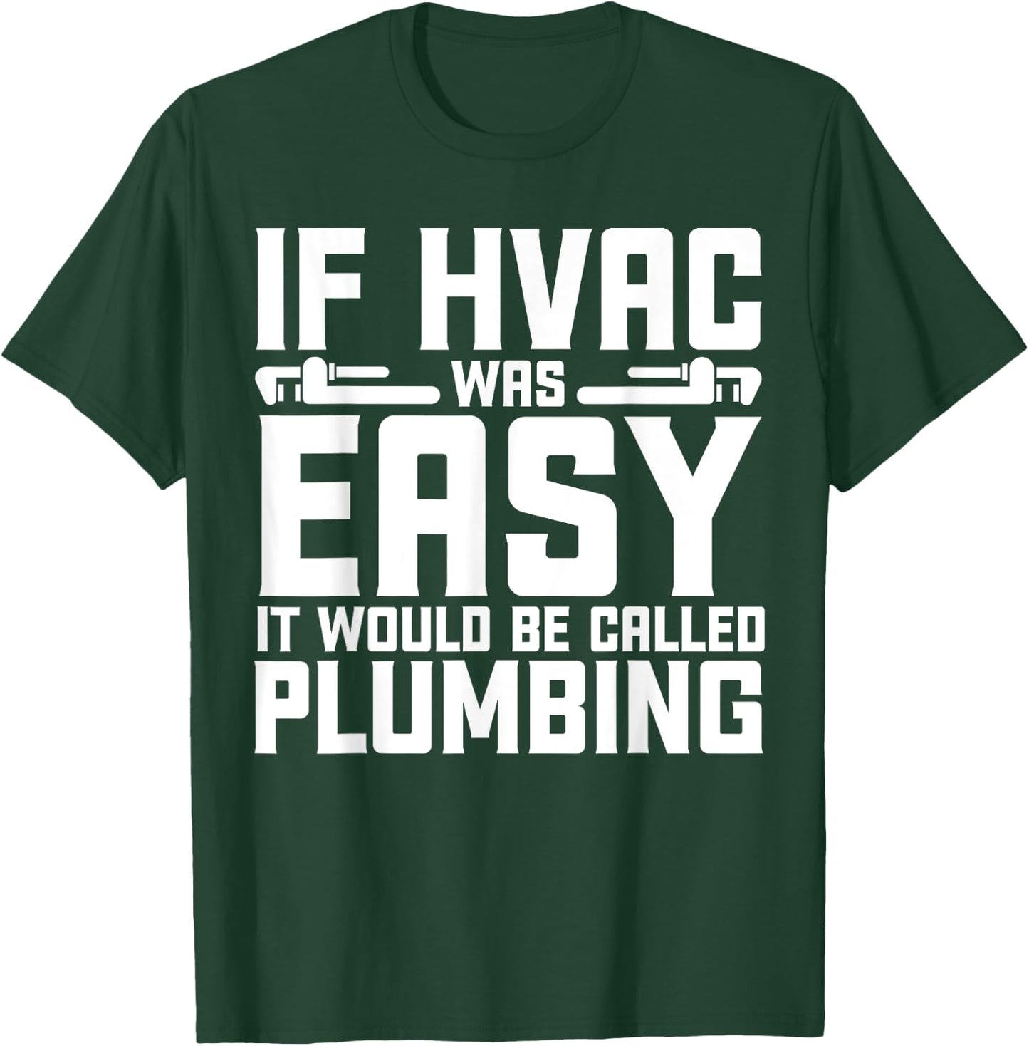 Funny HVAC Gift Cool HVAC Easy Technician Gag T-Shirt - T-Shirt | Forest