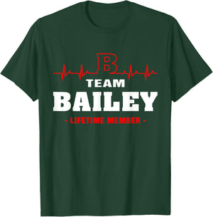 Bailey Surname last name Family team Bailey lifetime member T-Shirt - T-Shirt | Forest