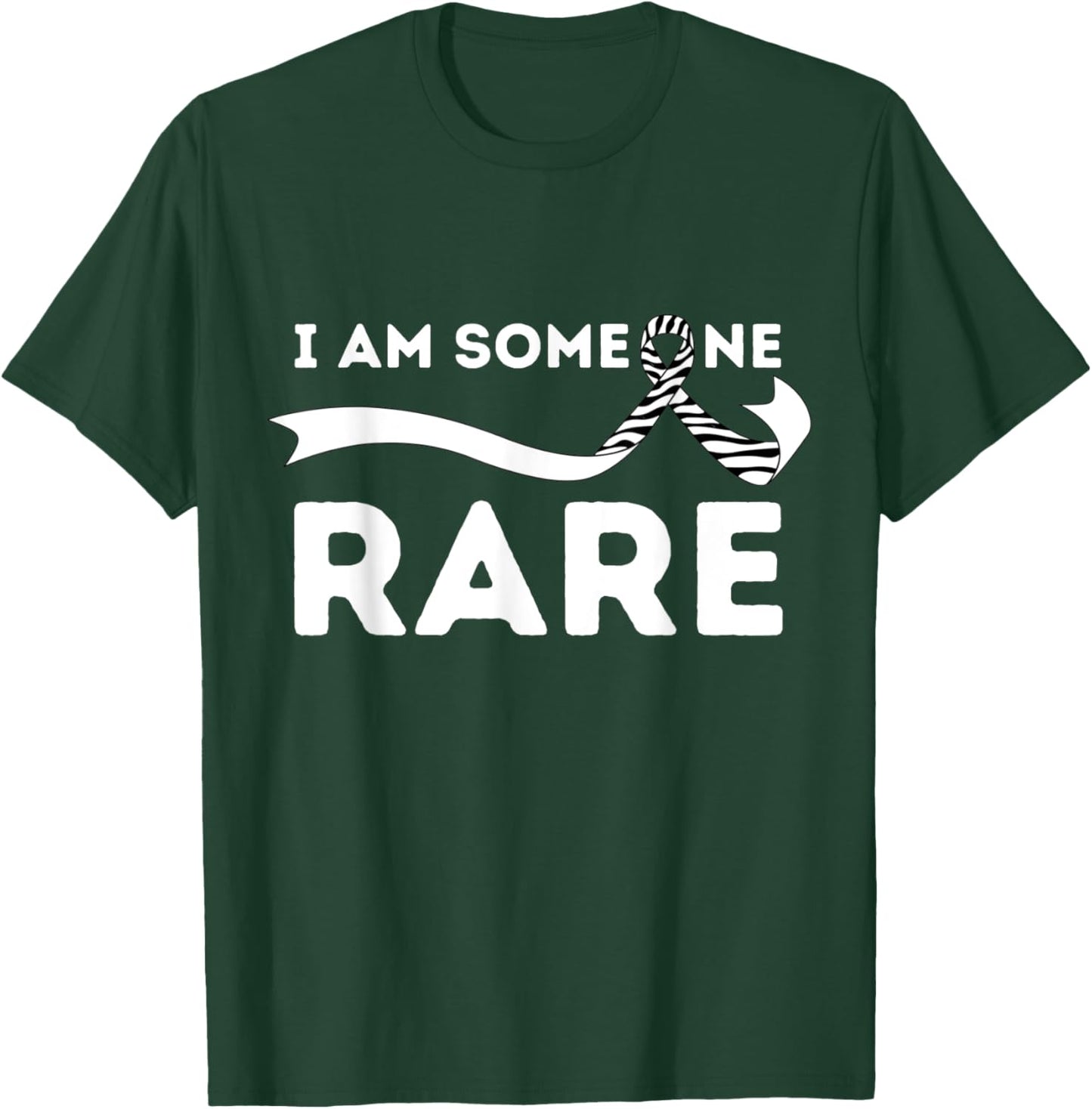 I Am Someone Rare - Rare Disease Day Strong Warrior Support T-Shirt - T-Shirt | Forest