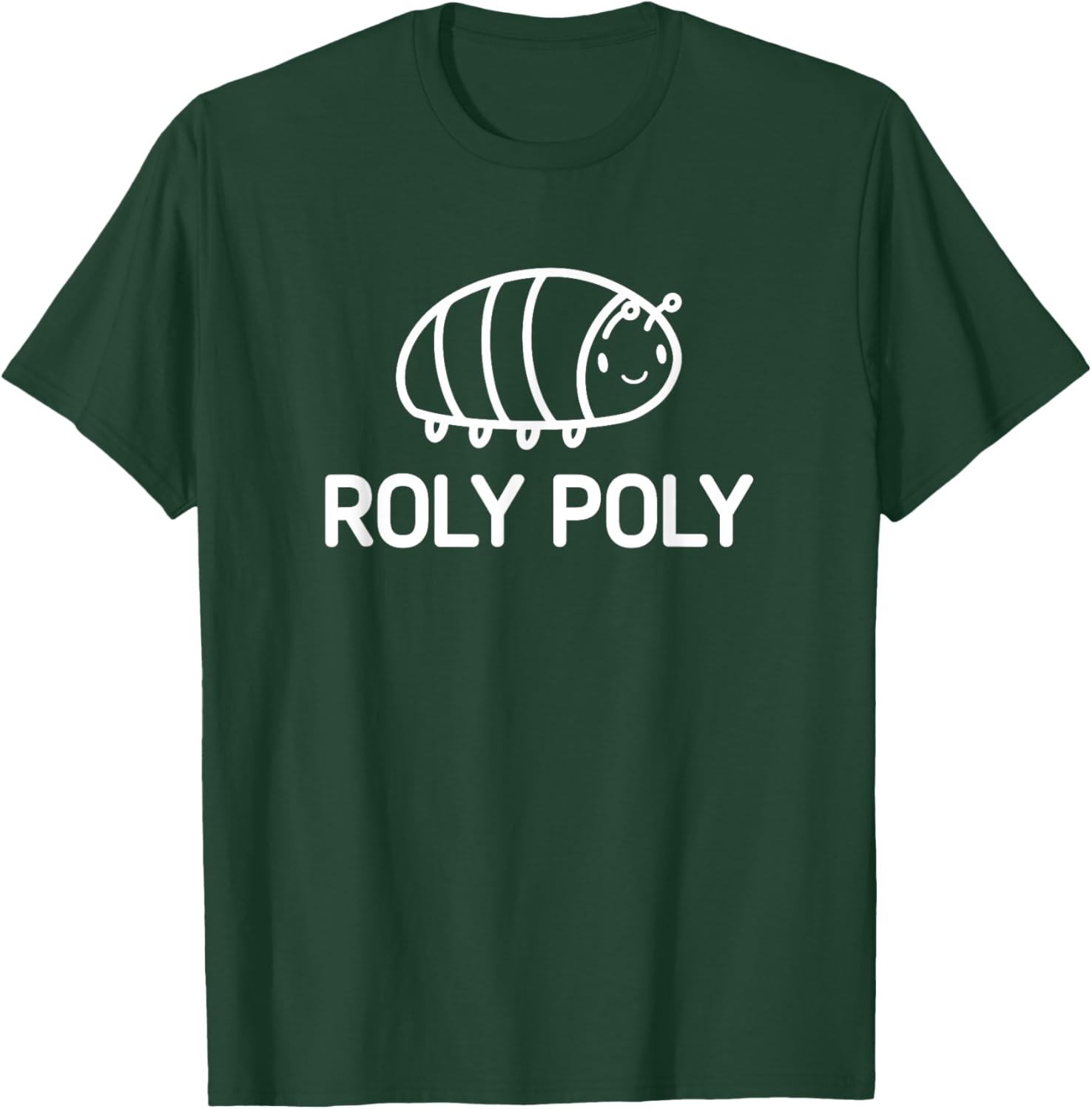 Roly Poly, Bugs, Insects, Funny, Jokes, Sarcastic T-Shirt - T-Shirt | Forest