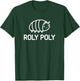 Roly Poly, Bugs, Insects, Funny, Jokes, Sarcastic T-Shirt - T-Shirt | Forest