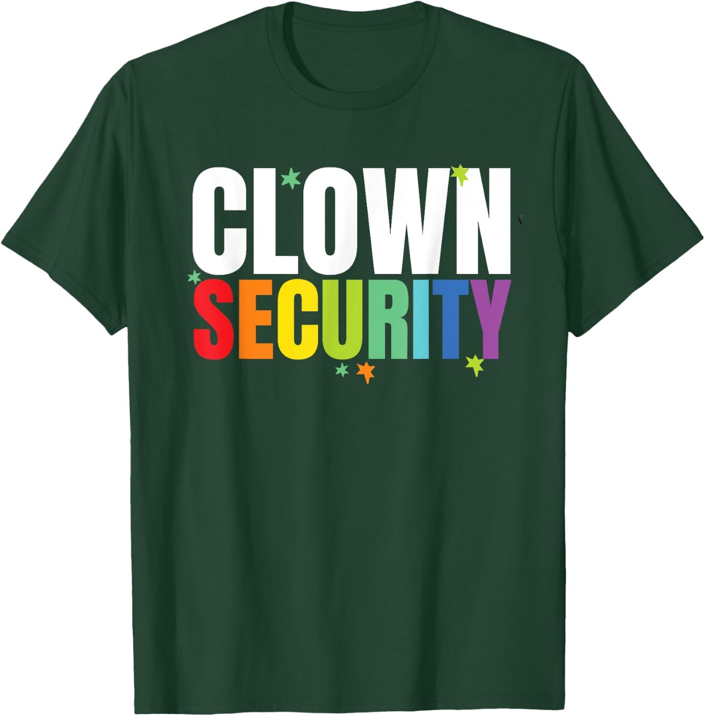 Clown Security Funny Halloween Dad Mom Costume T-Shirt - T-Shirt | Forest