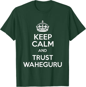 Keep Calm & Trust Waheguru Sikh Indian Gifts Punjabi T-Shirt - T-Shirt | Forest
