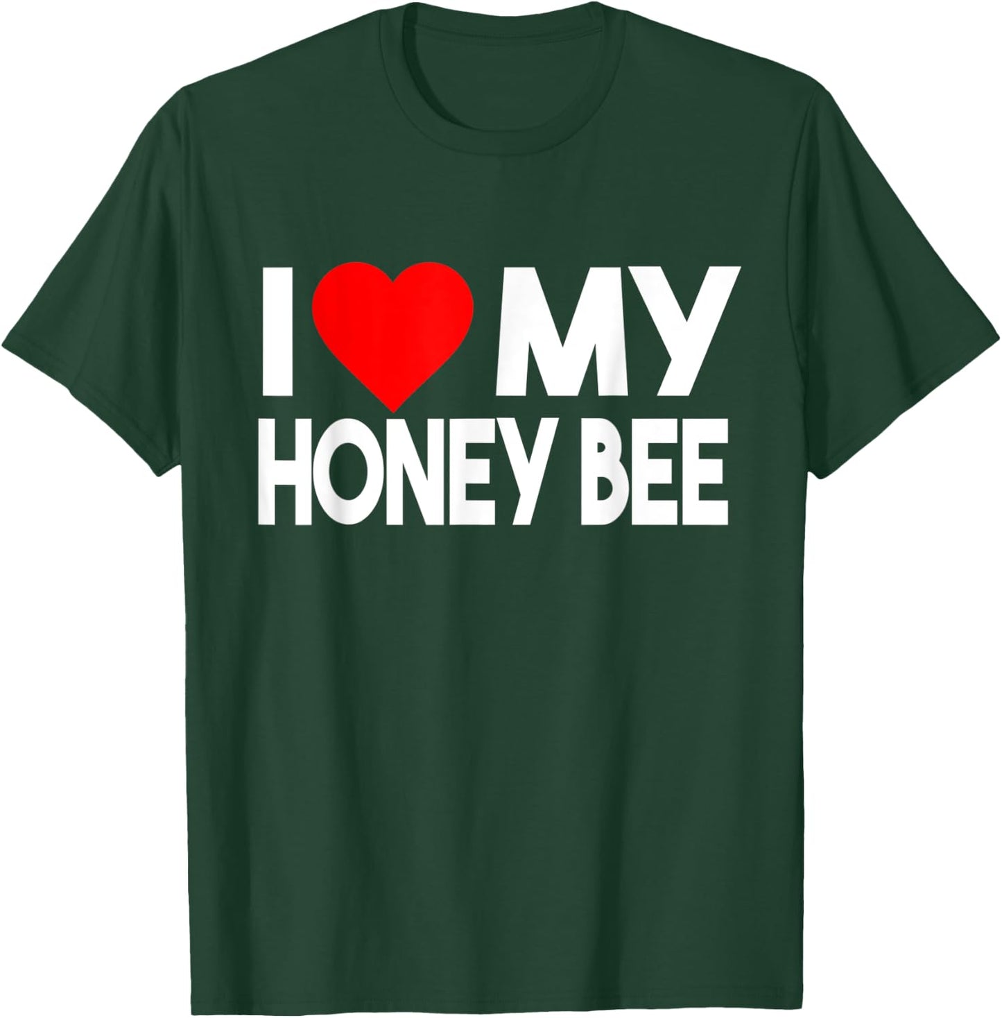 I Love My Honey Bee Shirt, Funny Animal Couple Matching T-Shirt - T-Shirt | Forest