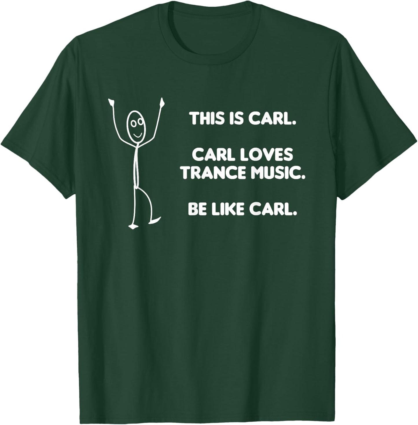 Trance Music Funny Quote - Meme EDM Rave Outfit T-Shirt - T-Shirt | Forest