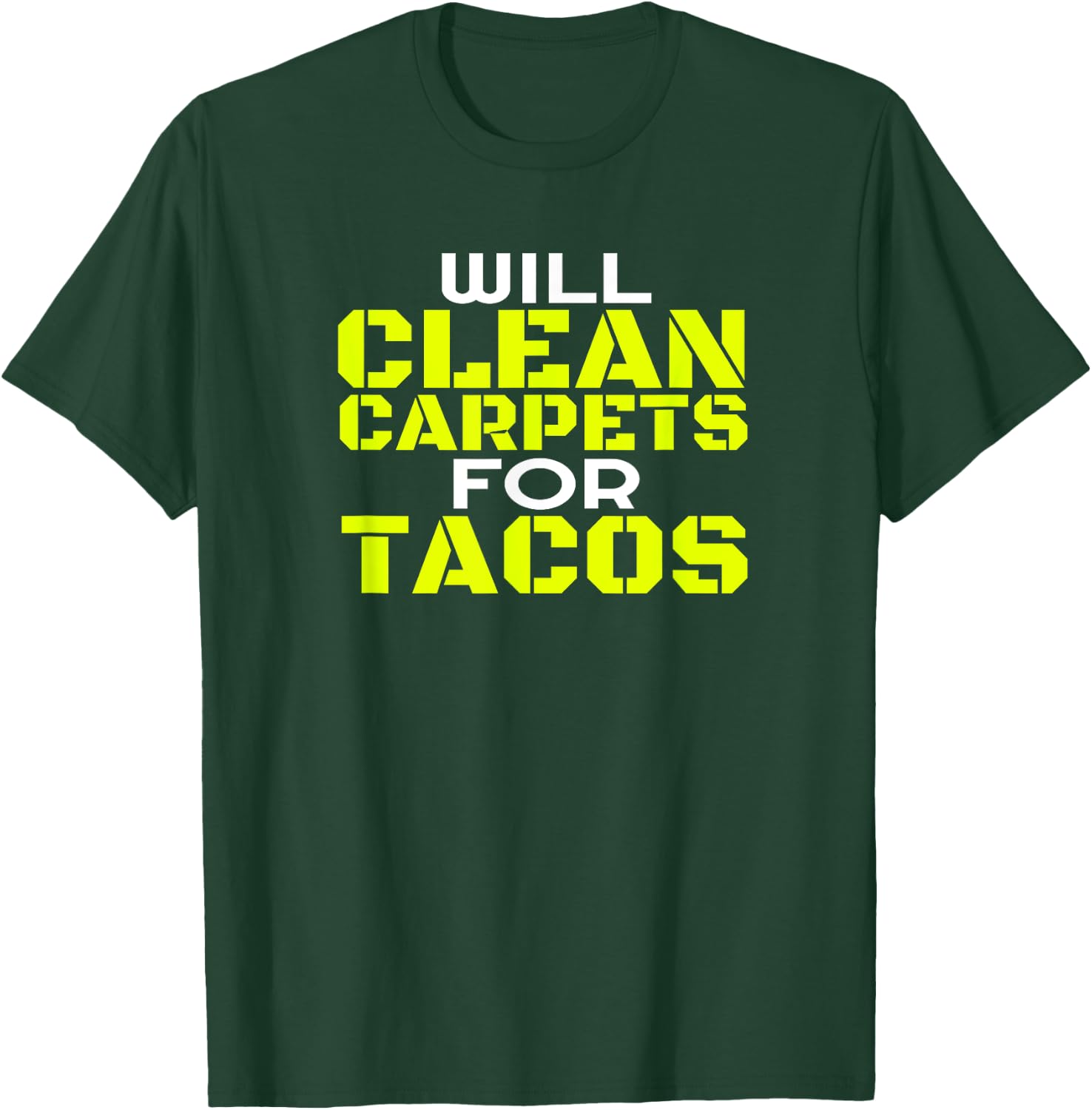 Funny Carpet Cleaning Job Dad Taco Tacos Carpet Cleaner T-Shirt - T-Shirt | Forest