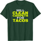 Funny Carpet Cleaning Job Dad Taco Tacos Carpet Cleaner T-Shirt - T-Shirt | Forest