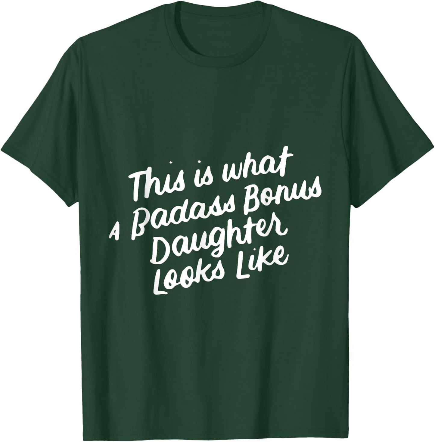 Step Bonus Daughter Funny Family Gifts for Stepdaughter T-Shirt - T-Shirt | Forest