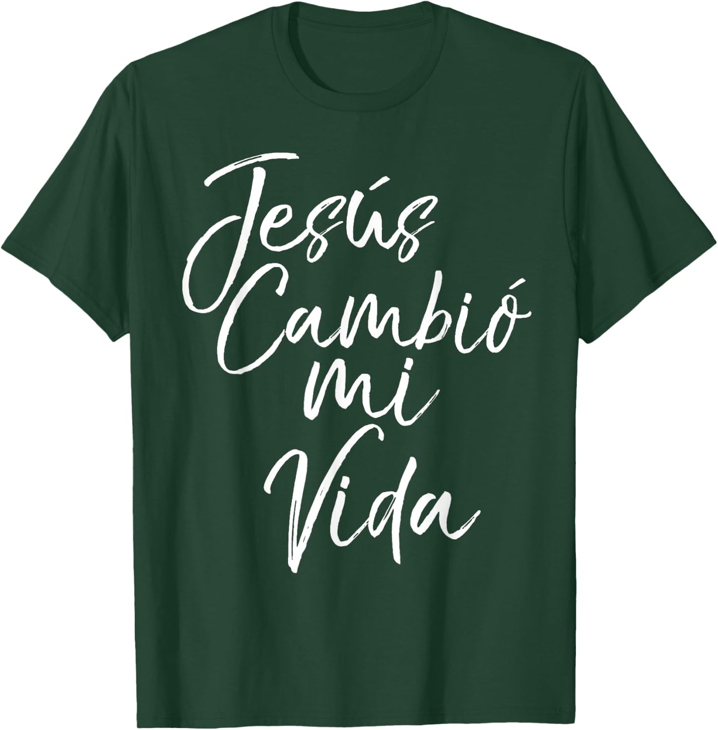 Spanish Christian Español Bible Verse Jesus Cambió Mi Vida T-Shirt - T-Shirt | Forest