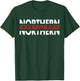 Nor Cal Northern California Pride T-Shirt - T-Shirt | Forest