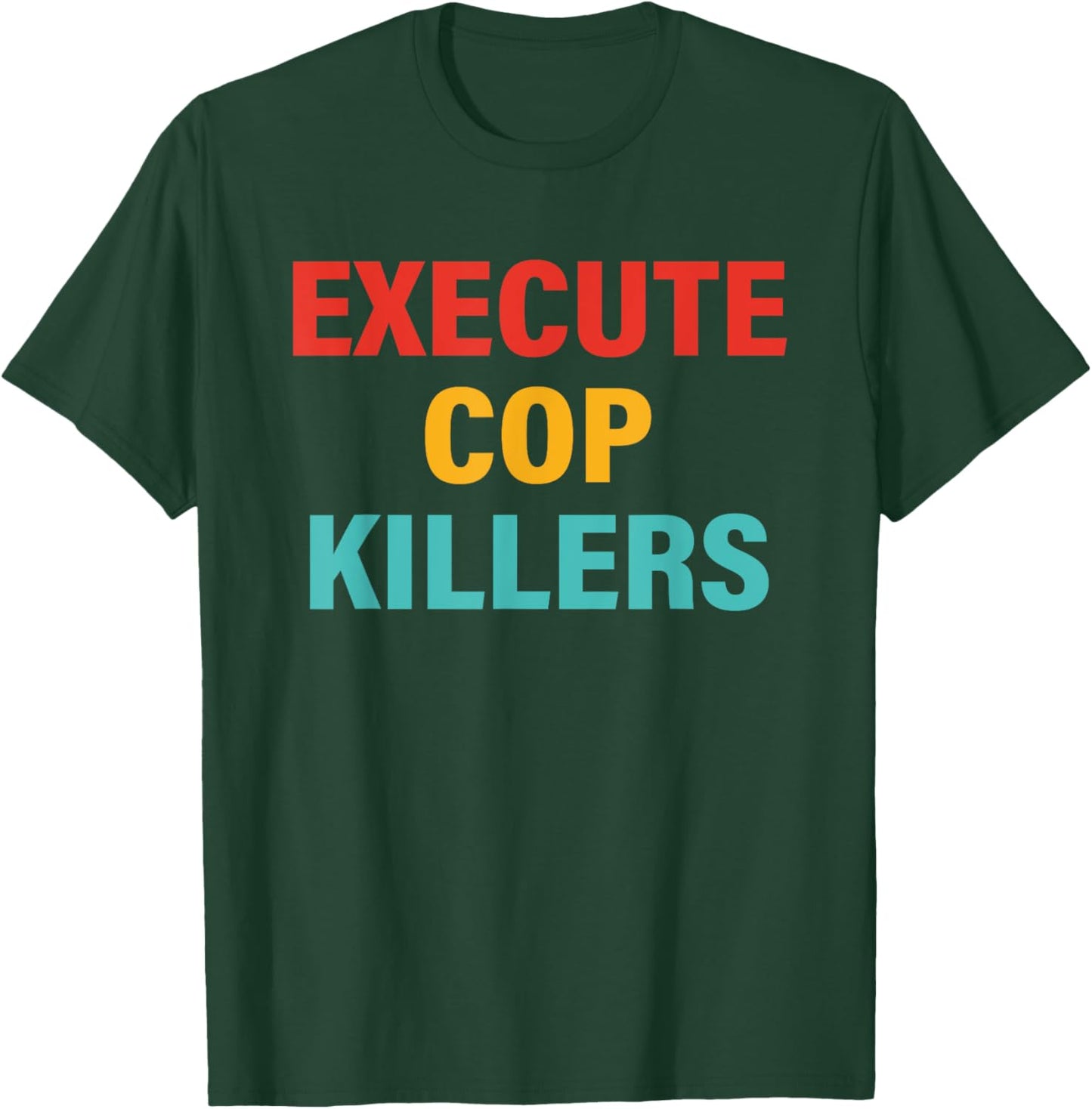 Execute Cop Killers Retro Vintage T-Shirt - T-Shirt | Forest