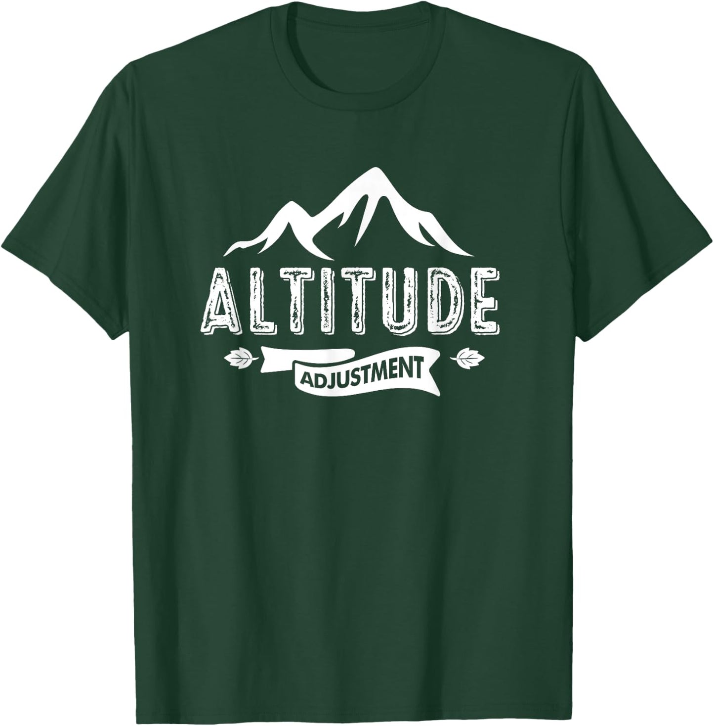 Altitude Adjustment; for Hiking & Trekking T-Shirt - T-Shirt | Forest