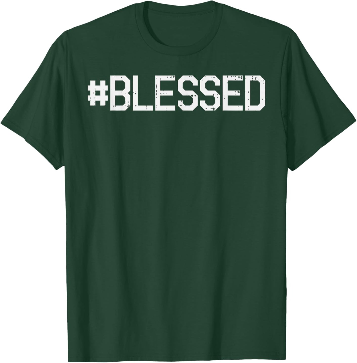 Blessed God Jesus Christ Faith Religious Christian Gift T-Shirt - T-Shirt | Forest