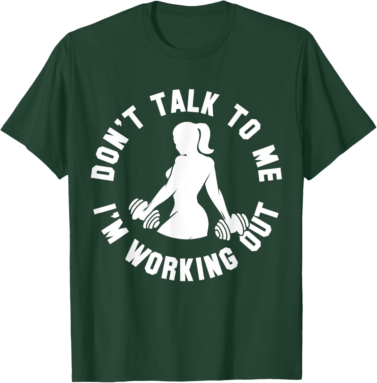 Women Weight-Lifting Workout Quote Funny Fitness Lover Gift T-Shirt - T-Shirt | Forest