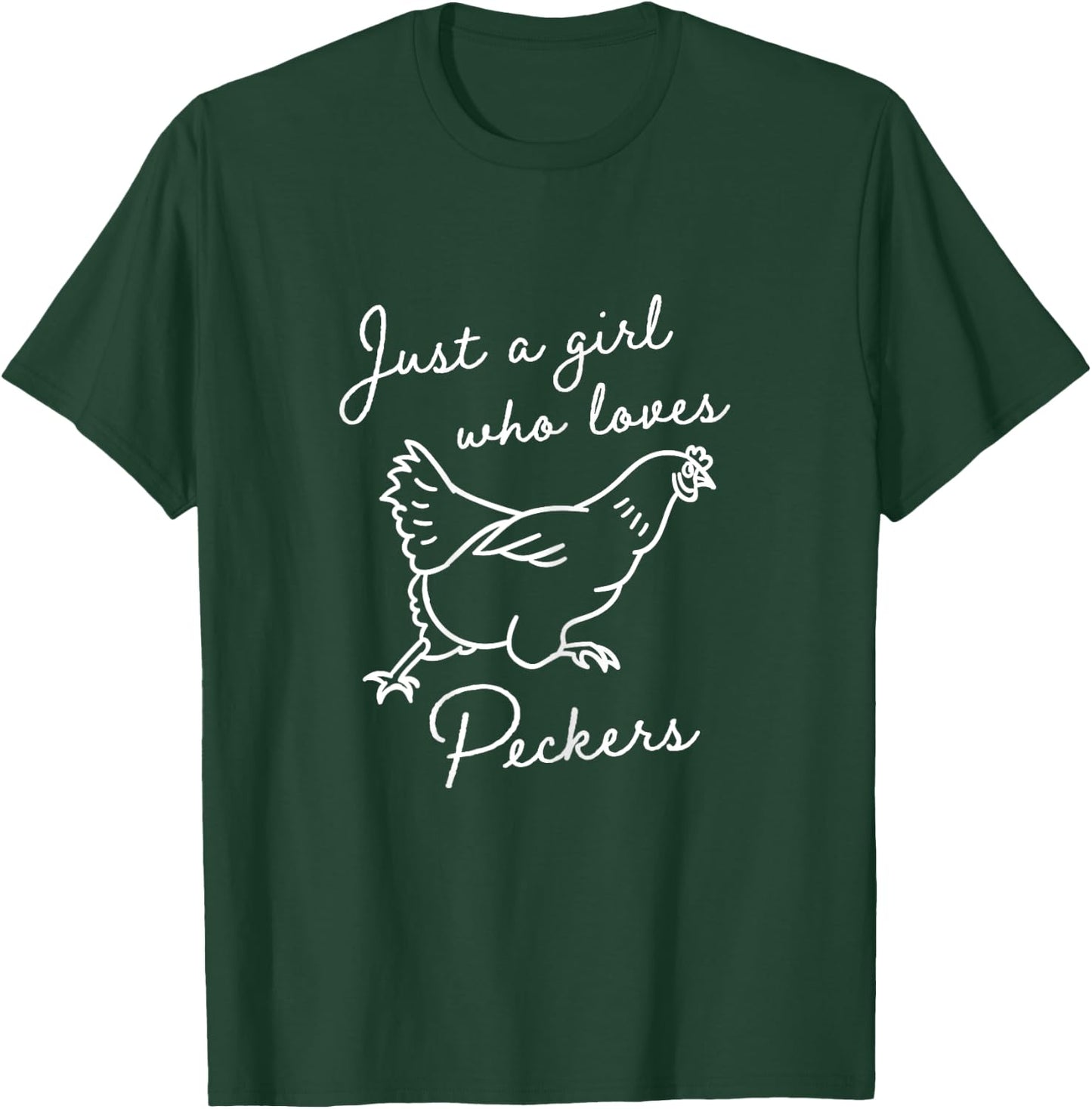 Just A Girl Who Loves Chickens Hen Poultry Peckers Farmer T-Shirt - T-Shirt | Forest