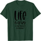 Life Is Crazy So Why Should I Be Normal? Ironic Funny Saying T-Shirt - T-Shirt | Forest