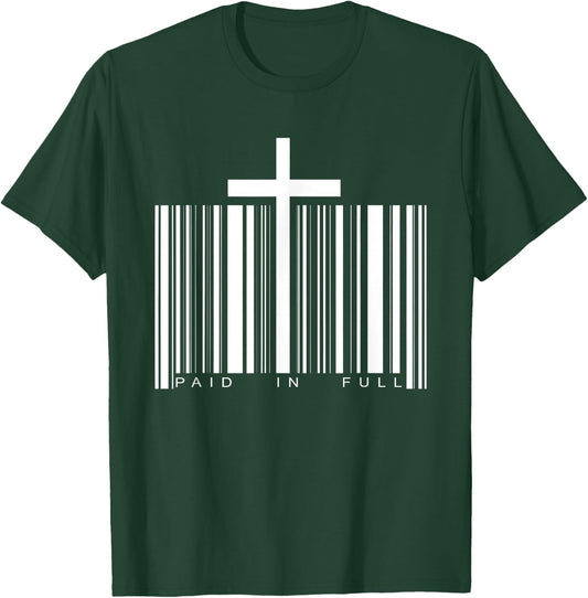 Paid in Full Cross Barcode Jesus Christian Faith Religious T-Shirt - T-Shirt | Forest