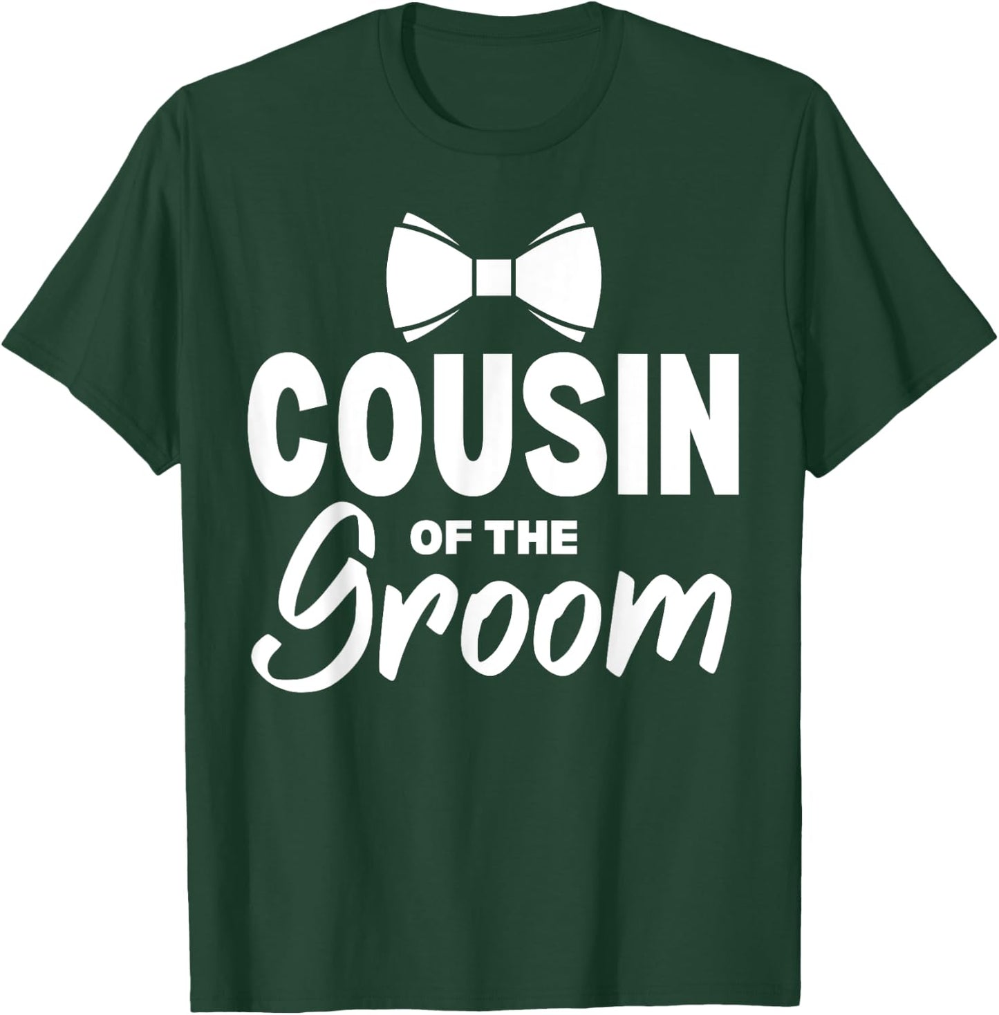Cousin of the Groom Wedding Party Family Costume T-Shirt - T-Shirt | Forest
