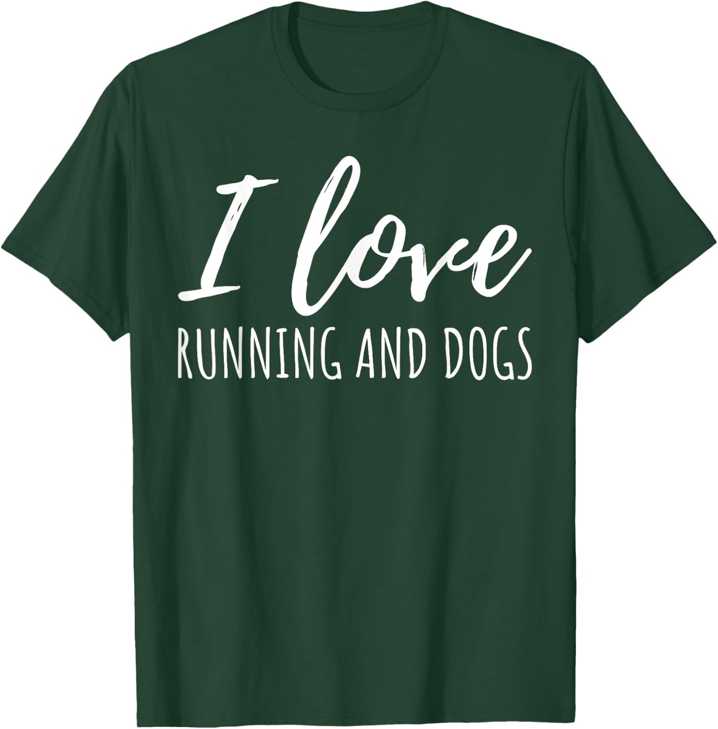 I love running and dogs Gift dog lover women men T-Shirt - T-Shirt | Forest