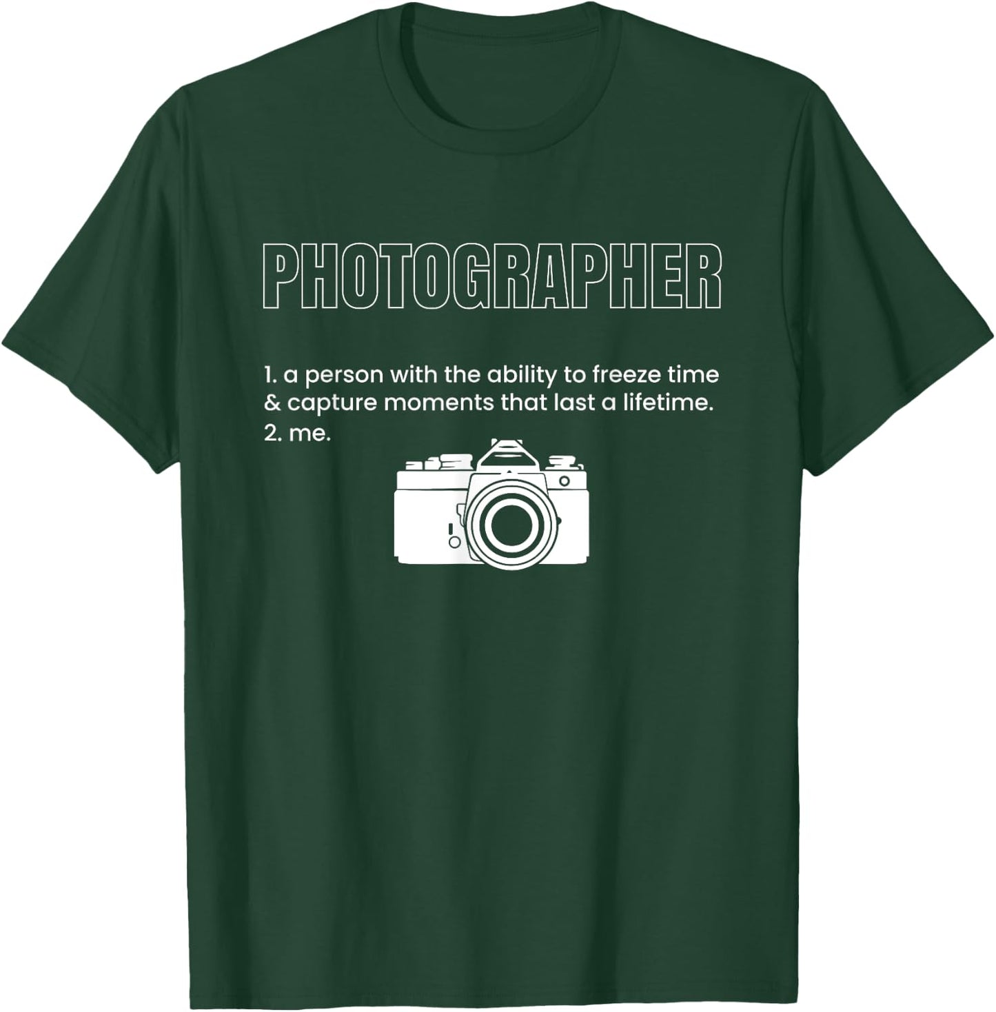 Photographer Definition T-Shirt - T-Shirt | Forest