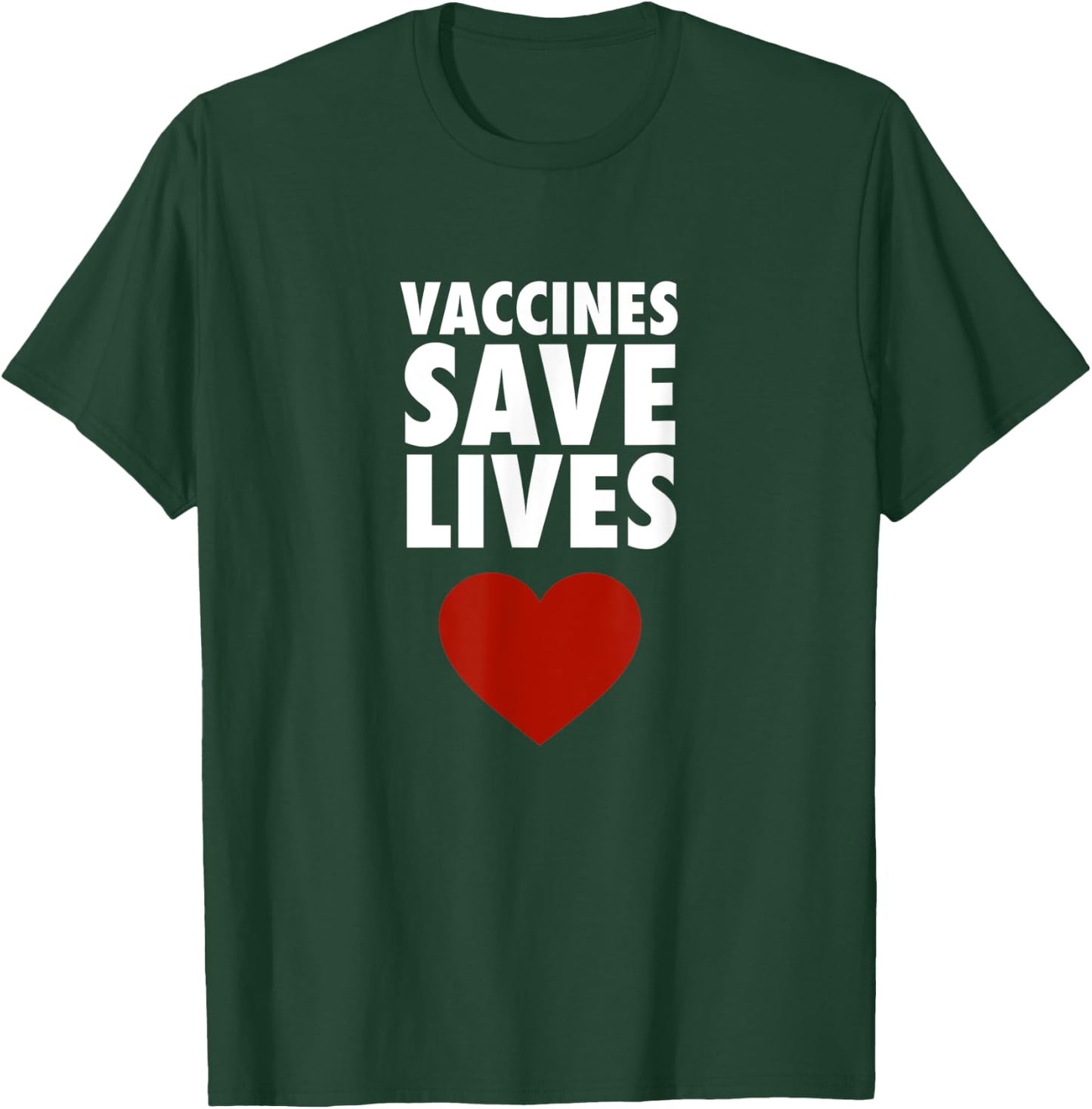Vaccines Save Lives - Pro Vaccination T-Shirt - T-Shirt | Forest