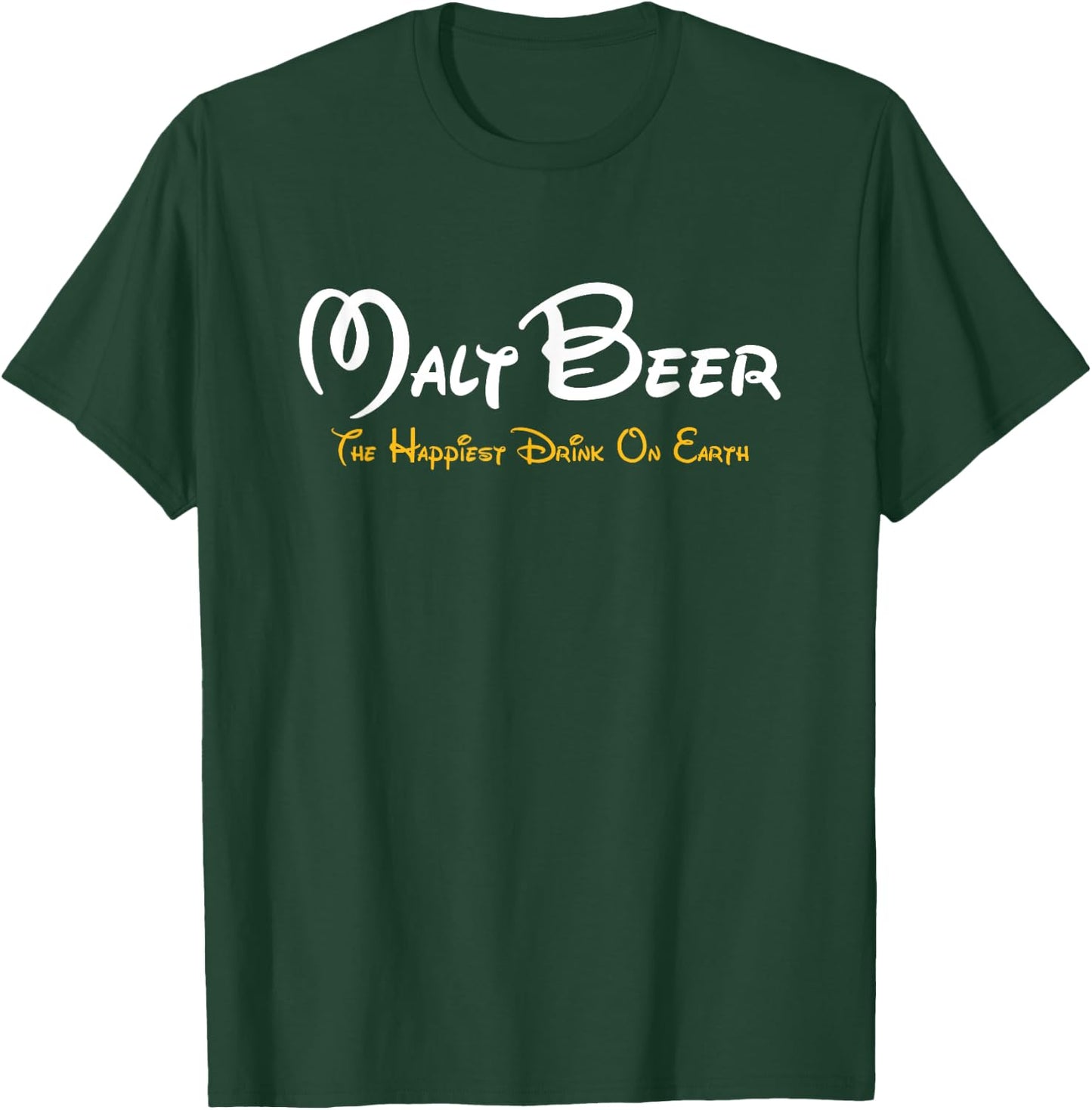 Malt Beer Shirt The Happiest Drink on Earth Beer Parody Fun T-Shirt - T-Shirt | Forest